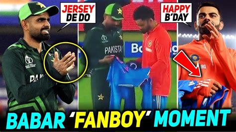 Babar FANBOY Moment With ViratVirat Kohli Gifts Signed Jersey To Babar