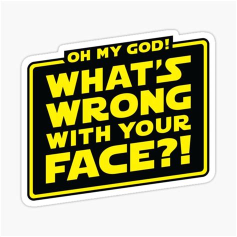 "What's Wrong With Your Face?! SW Logo" Sticker for Sale by DanMacDesigns | Redbubble