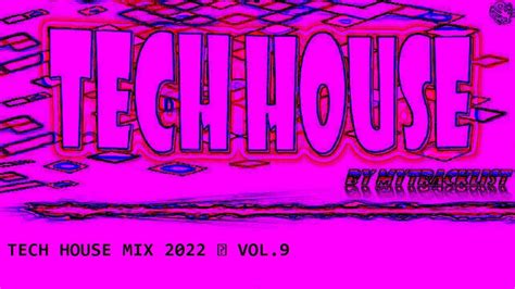 Tech House Mix Vol Classics Tracks Youtube