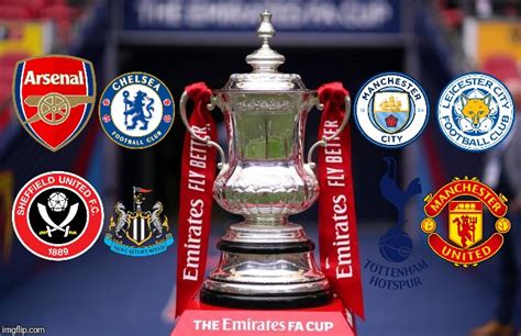 Fa Cup Quarter Finals Imgflip