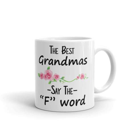 The Best Grandmas Say The F Word Coffee Tea Ceramic Mug Office Work Cup