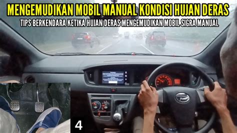 Teknik Mengemudi Mobil Manual Kondisi Hujan Deras Belajar Mobil