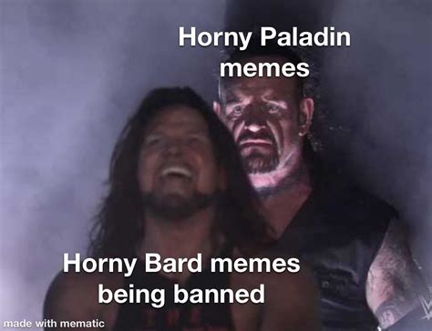 At This Point Just Ban Horny R Dndmemes