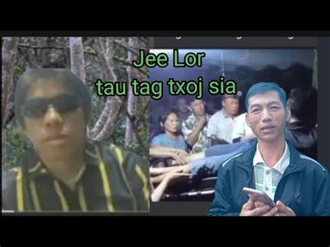 Xov Xwv Kub Jee Lor Raug Neeg Phem Tua Tag Txoj Sia Youtube