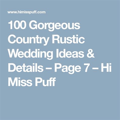 ️ 100 Gorgeous Country Rustic Wedding Ideas And Details Hi Miss Puff