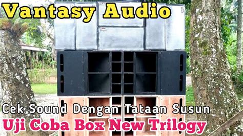 Vantasy Audio Cek Sound Uji Coba Box New CBS Trilogy YouTube