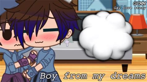 The Boy In My Dreams Gay Love Story Gcmm Youtube