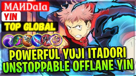 Powerful Yuji Itadori Unstoppable Offlane Yin Top Global Yin