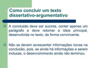 Conclusão Texto Dissertativo Argumentativo - Conclusão de texto dissertativo-argumentativo | PPT