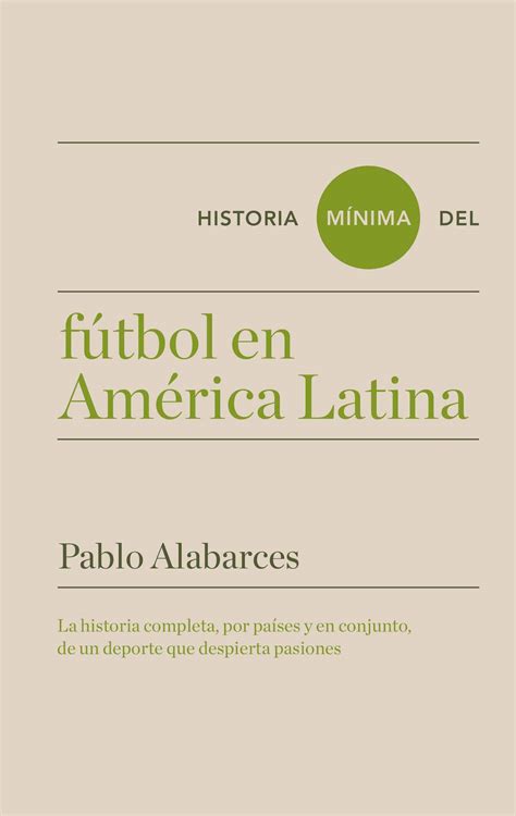 HISTORIA MÍNIMA DEL FÚTBOL EN AMÉRICA LATINA