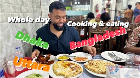 Whole Day Of Eating In Uttara Dhaka Breakfast Lunch Dinner