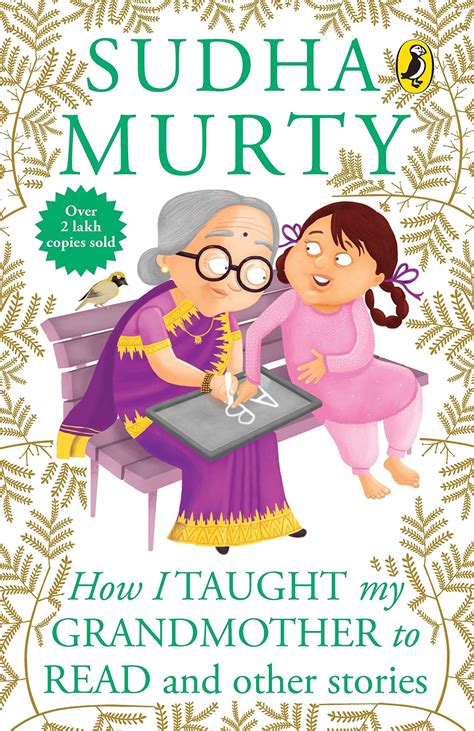 How I Taught My Grandmother to Read -- Sudha Murthy @geturstories