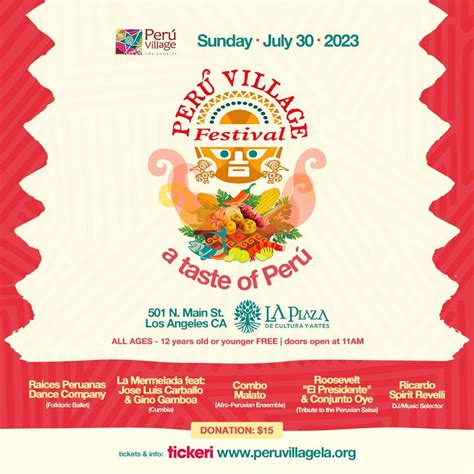 Peru Village Festival I A Taste of Peru Tickets Boletos at LA Plaza de