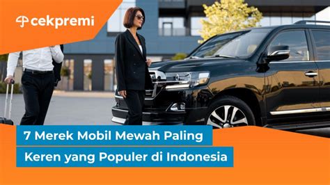 mobil mewah  keren  populer  indonesia
