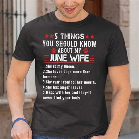 5 Things You Should Know About My June She Is My Queen Wife Tshirt New