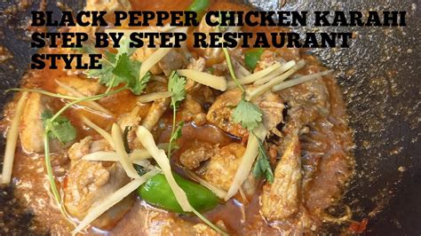 Black Pepper Chicken Karahi Step By Step Restaurant Style Original