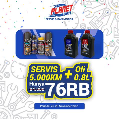 Promo Servis Km Oli X Ten L Hanya Rp Khusus Planet