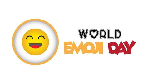 El D A Mundial Del Emoji Se Celebra Cada A O En Julio Vector Premium