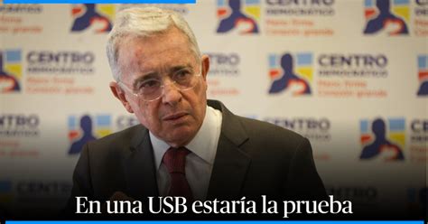 Caso Álvaro Uribe Fiscalía Insiste Que Prueba Clave Fue Manipulada El Nuevo Día