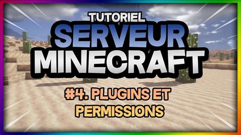 TUTO Créer son serveur MINECRAFT 4 Installation de Plugins