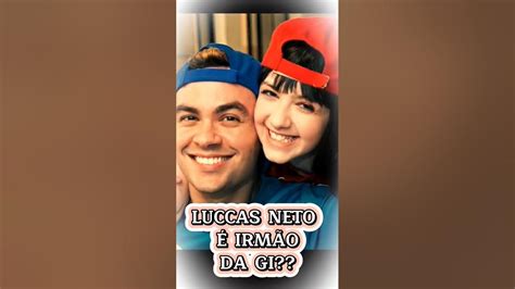 Luccas Neto É Irmão Da Gi - Luccas Neto É Irmão DA GI?!? - YouTube