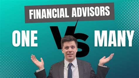 One Financial Advisor Or Many The Pros And Cons Of Using Multiple