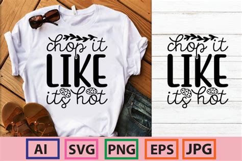 Chop It Like Its Hot Graphic By Creative Trends Creative Fabrica