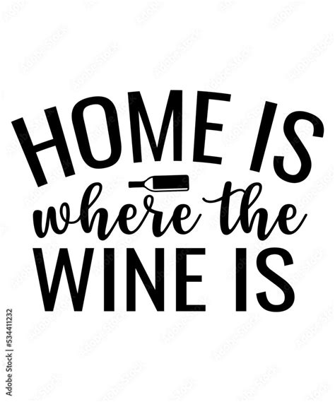 Wine Svg Wine Glass Svg Svg Quotes Cricut Svgwine Svg Wine