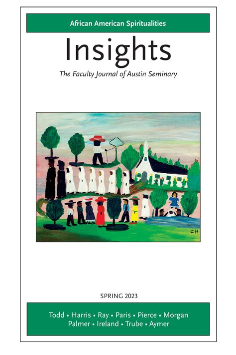 Insights: The Faculty Journal of Austin Seminary, Spring 2023 by Austin