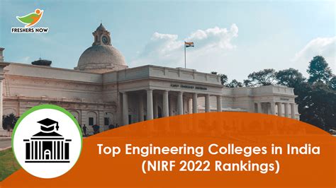 Top 100 Engineering Colleges In India NIRF 2022 Rankings