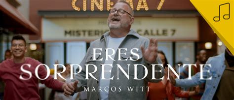 Marcos Witt Lanza El Tema Disco Eres Sorprendente