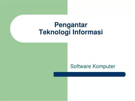 Ppt Pengantar Teknologi Informasi Powerpoint Presentation Free Download Id 6006697