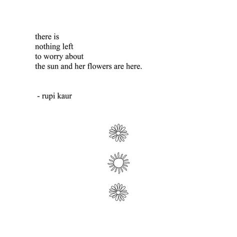 Rupi Kaur Rupi Kaur Quotes Beautiful Quotes Pretty Words Rupi Kaur Quotes Beautiful