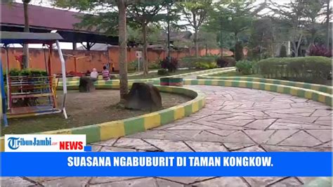 SUASANA NGABUBURIT DI TAMAN KONGKOW YouTube