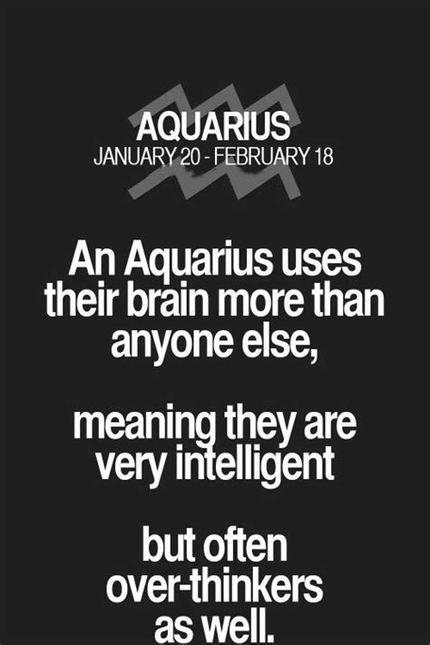 Aquarians Brains Aquarius Quotes Aquarius Life Aquarius Truths