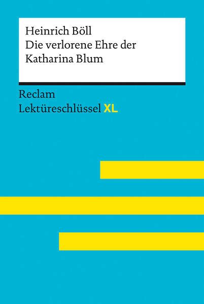 verlorene Ehre der Katharina Blum von Heinrich Böll Lektüre