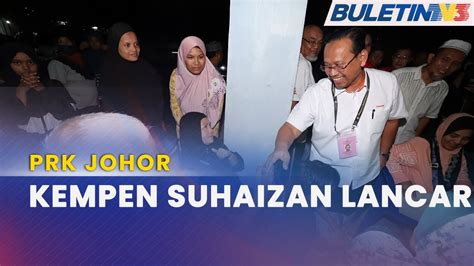 Prk Johor Jentera Bn Giat Bantu Kempen Suhaizan Youtube