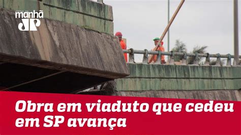 Obra Em Viaduto Que Cedeu Em Sp Avança Mas Não Há Previsão Para