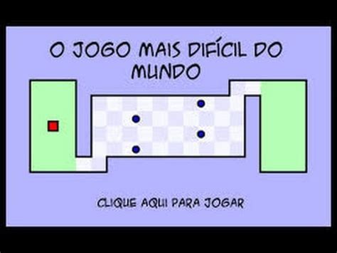 O JOGO MAIS DIFÍ CIL DO MUNDO YouTube