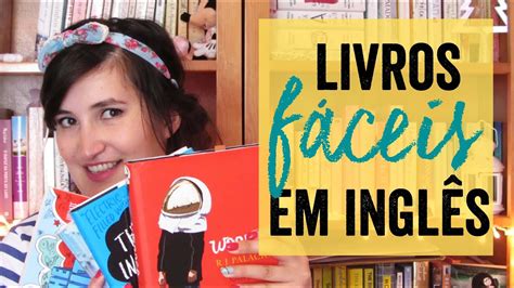 Livros Faceis Em Ingles - Livros Fáceis em Inglês - YouTube
