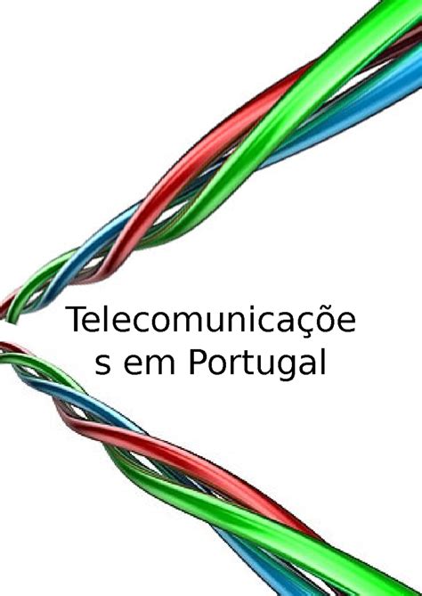 O Que Faz Telecomunicações - Telecomunicações - Telecomunicaçõe s em Portugal O que são ...