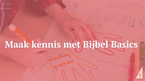 Webinar Maak Kennis Met Bijbel Basics Bijbel Basics YouTube