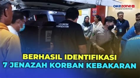 Tim Forensik Berhasil Identifikasi Jenazah Korban Kebakaran Toko