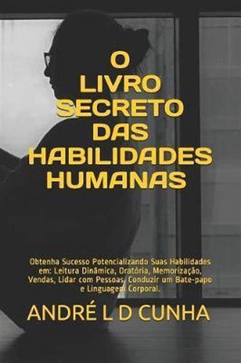 O Livro Secreto Das Habilidades Humanas Obtenha Sucesso