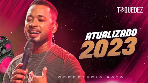 TOQUE DEZ ATUALIZOU MAIO 2023 REPERTÓRIO NOVO MÚSICAS NOVAS CD