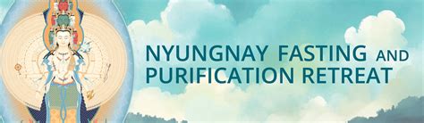 Nyungnay Fasting Retreat Kmc San Francisco