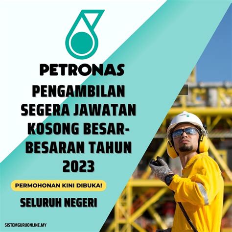 Official Petronas Buka Pengambilan Besar Besaran Jawatan Kosong Tahun