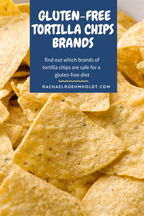 Gluten-free Tortilla Chips: Find out if your favorite brands are gluten ...