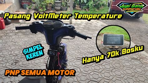 Cara Pasang Voltmeter Temperature Di Motor Jupiter Z Simpel Dan