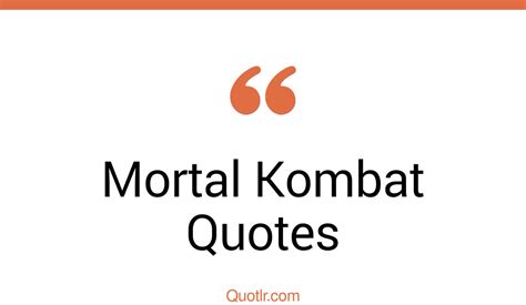 8 Skyrocket Mortal Kombat Quotes That Will Unlock Your True Potential